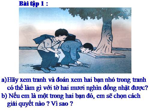 Bài 9. Trả lại của rơi