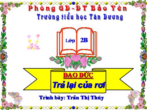 Bài 9. Trả lại của rơi