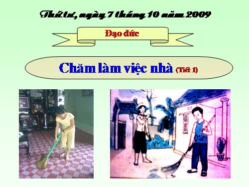 Bài 4. Chăm làm việc nhà