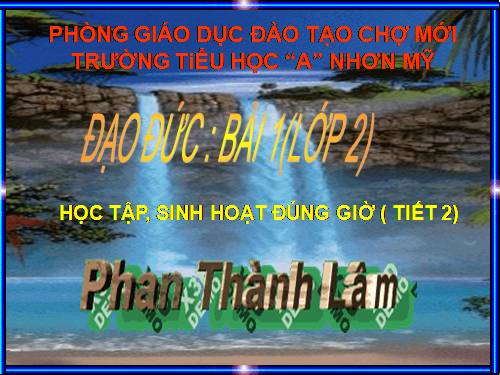 Bài 1. Học tập, sinh hoạt đúng giờ