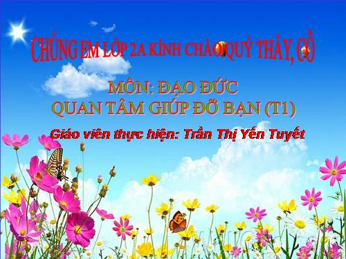 Bài 6. Quan tâm, giúp đỡ bạn