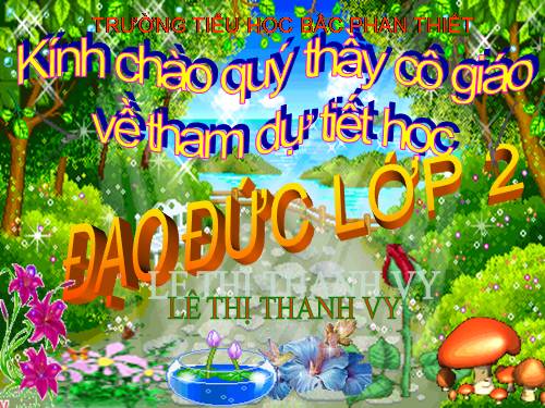 Bài 7. Giữ gìn trường lớp sạch đẹp