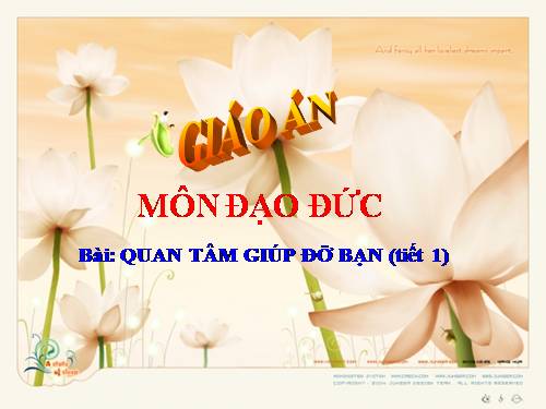 Bài 6. Quan tâm, giúp đỡ bạn