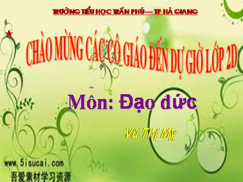 Bài 7. Giữ gìn trường lớp sạch đẹp