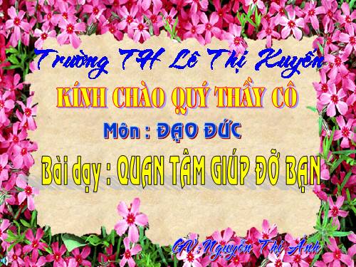 Bài 6. Quan tâm, giúp đỡ bạn