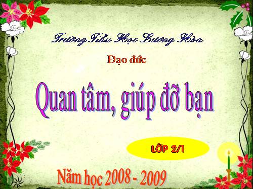 Bài 6. Quan tâm, giúp đỡ bạn