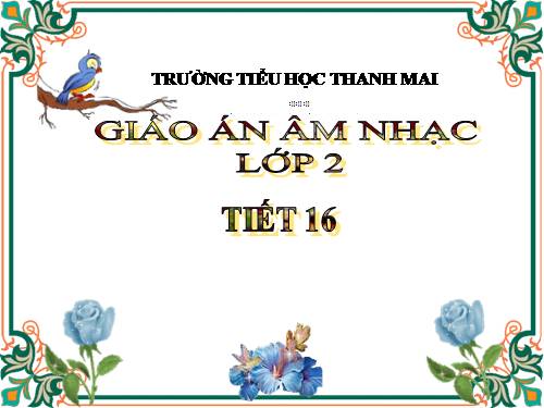 Bài 16. Hái hoa bên rừng