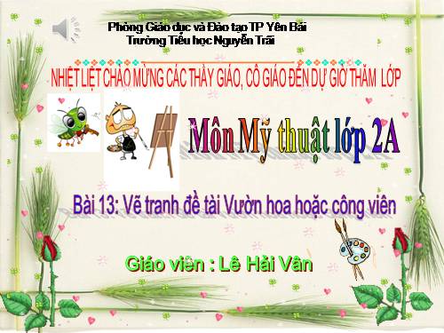 Bài 13. Đề tài Vườn hoa hoặc công viên