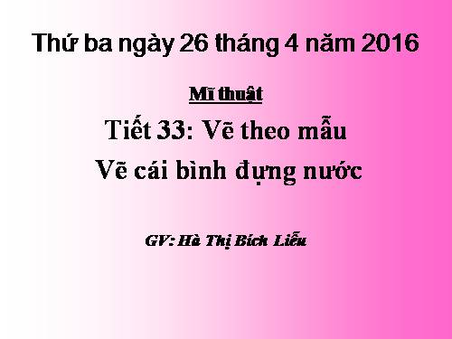 Bài 33. Vẽ cái bình đựng nước