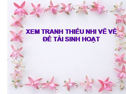 Bài 28. Vẽ thêm vào hình có sẵn (vẽ gà) và vẽ màu