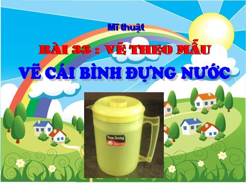 Bài 33. Vẽ cái bình đựng nước