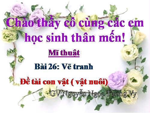 Bài 26. Đề tài con vật (vật nuôi)