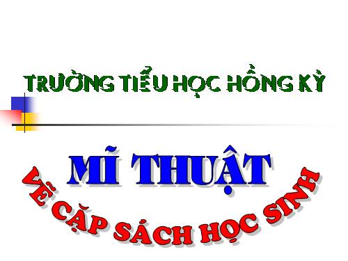 Bài 27. Vẽ cặp sách học sinh