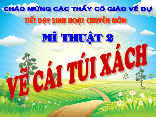 Bài 20. Vẽ túi xách (giỏ xách)