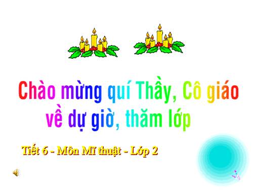 Bài 6. Màu sắc, vẽ màu vào hình có sẵn