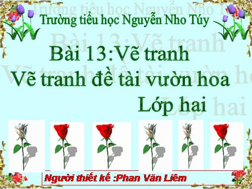 Bài 13. Đề tài Vườn hoa hoặc công viên