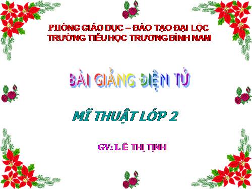 Bài 12. Vẽ lá cờ (cờ Tổ Quốc hoặc cờ lễ hội)