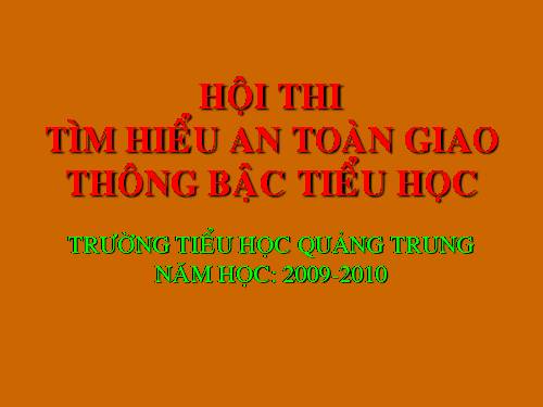 Bài 9, 10. Tuyên truyền về an toàn giao thông