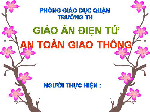 Bài 3. Hiệu lệnh của cảnh sát giao thông. Biển báo giao thông