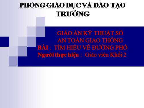 Bài 2. Tìm hiểu đường phố