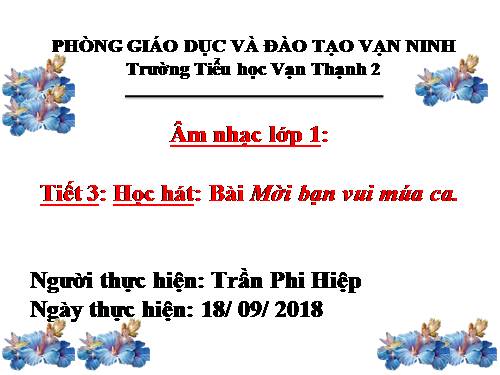 Bài 2. Mời bạn vui múa ca