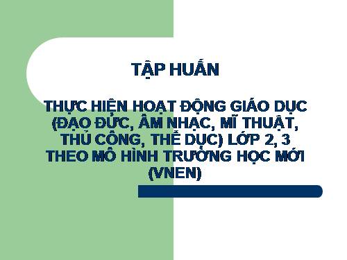 TÀI LIỆU HƯỚNG DẪN LỚP VNEN