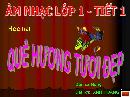 Bài 1. Quê hương tươi đẹp