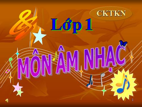 Chuẩn KTKN lớp 1 môn âm nhạc