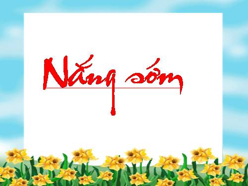 Nhạc nền: NẮNG SỚM