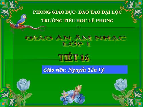 Bài 16. Nghe hát Quốc ca