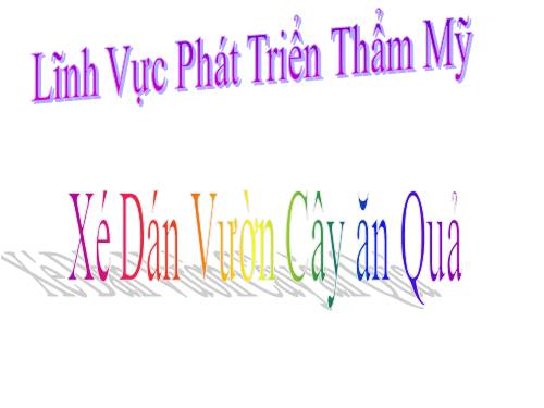 xé dán vườn cây ăn quả