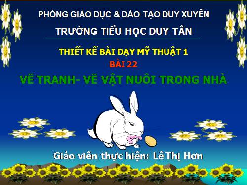 Bài 22. Vẽ vật nuôi trong nhà