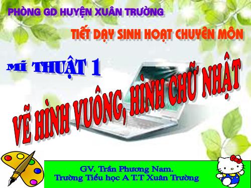 Bài 8. Vẽ hình vuông và hình chữ nhật