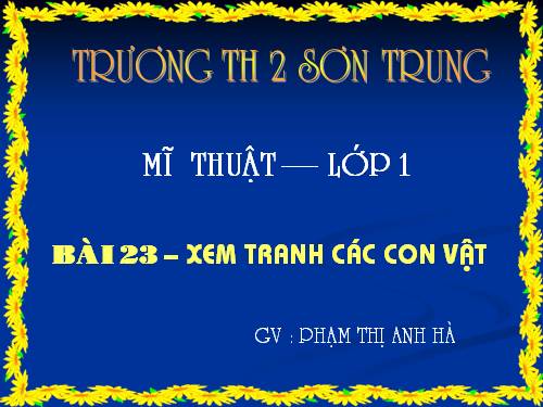 Bài 23. Xem tranh các con vật