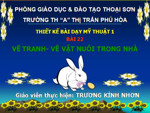 Bài 22. Vẽ vật nuôi trong nhà