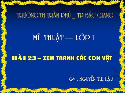 Bài 23. Xem tranh các con vật