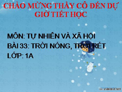 Bài 33. Trời nóng, trời rét