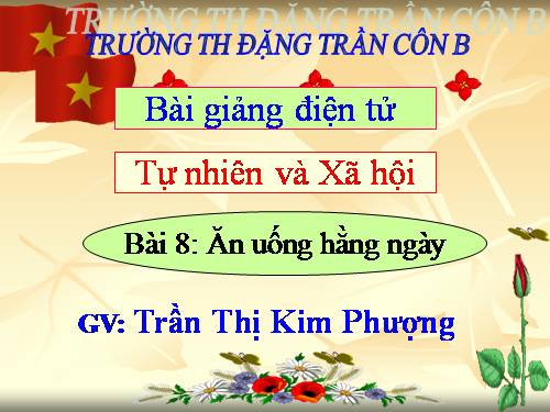 Bài 8. Ăn, uống hàng ngày