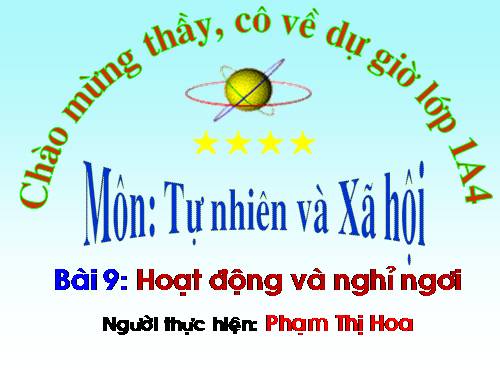 Bài 9. Hoạt động và nghỉ ngơi