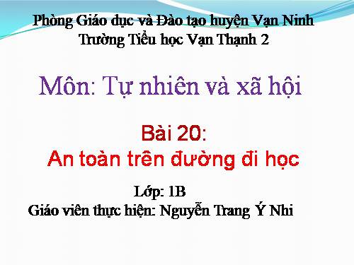 Bài 20. An toàn trên đường đi học