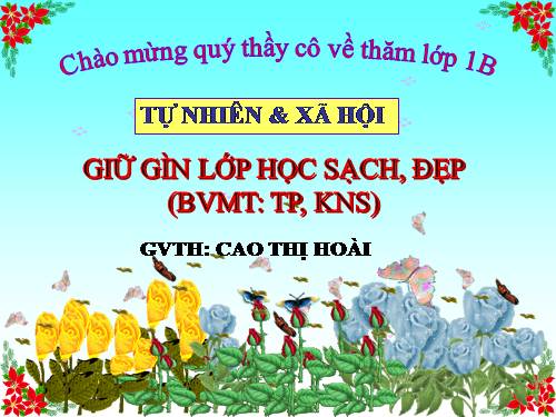 Bài 17. Giữ gìn lớp học sạch, đẹp