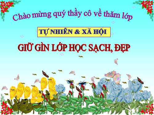 Bài 17. Giữ gìn lớp học sạch, đẹp