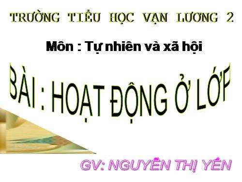 Bài 16. Hoạt động ở lớp