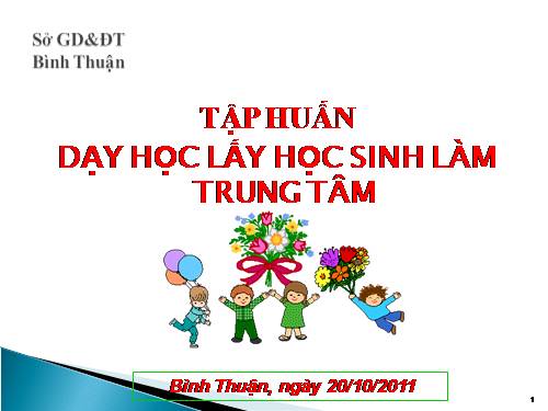 PHƯƠNG PHAP DẠY HỌC TÍCH CỰC