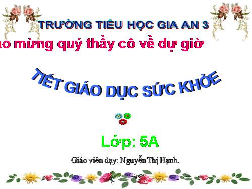 Giáo dục sức khỏe - Bài 4 - Lớp 5