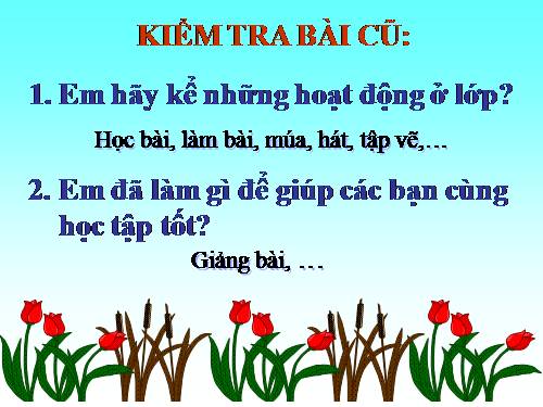 Bài 17. Giữ gìn lớp học sạch, đẹp