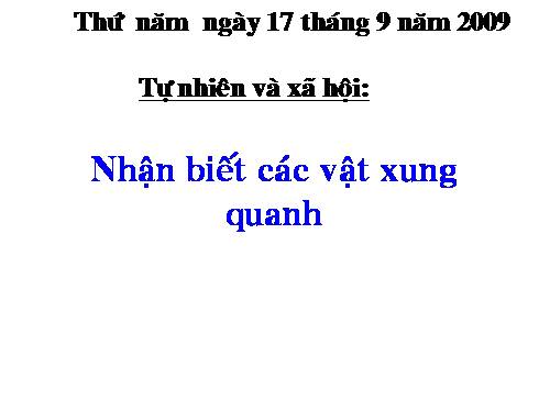 Bài 3. Nhận biết các vật xung quanh