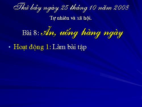 Bài 8. Ăn, uống hàng ngày