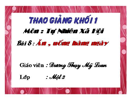 Bài 8. Ăn, uống hàng ngày