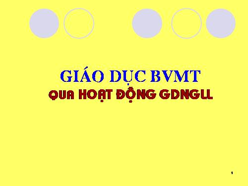 TÀI LIỆU GDBVMT VÀO CÁC  HĐNGLL Ở TH